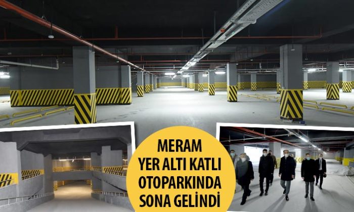 Meram Yer Altı Katlı Otoparkında Sona Gelindi